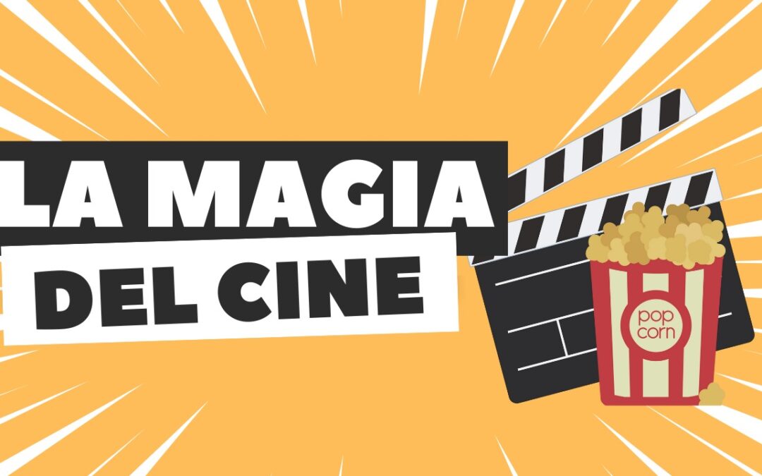 La magia del cine