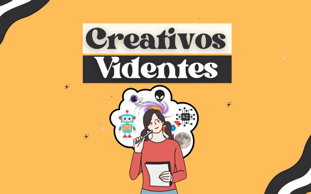 Creativos videntes